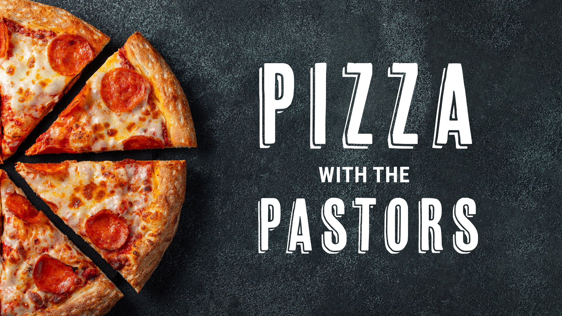 Pizza with the Pastors