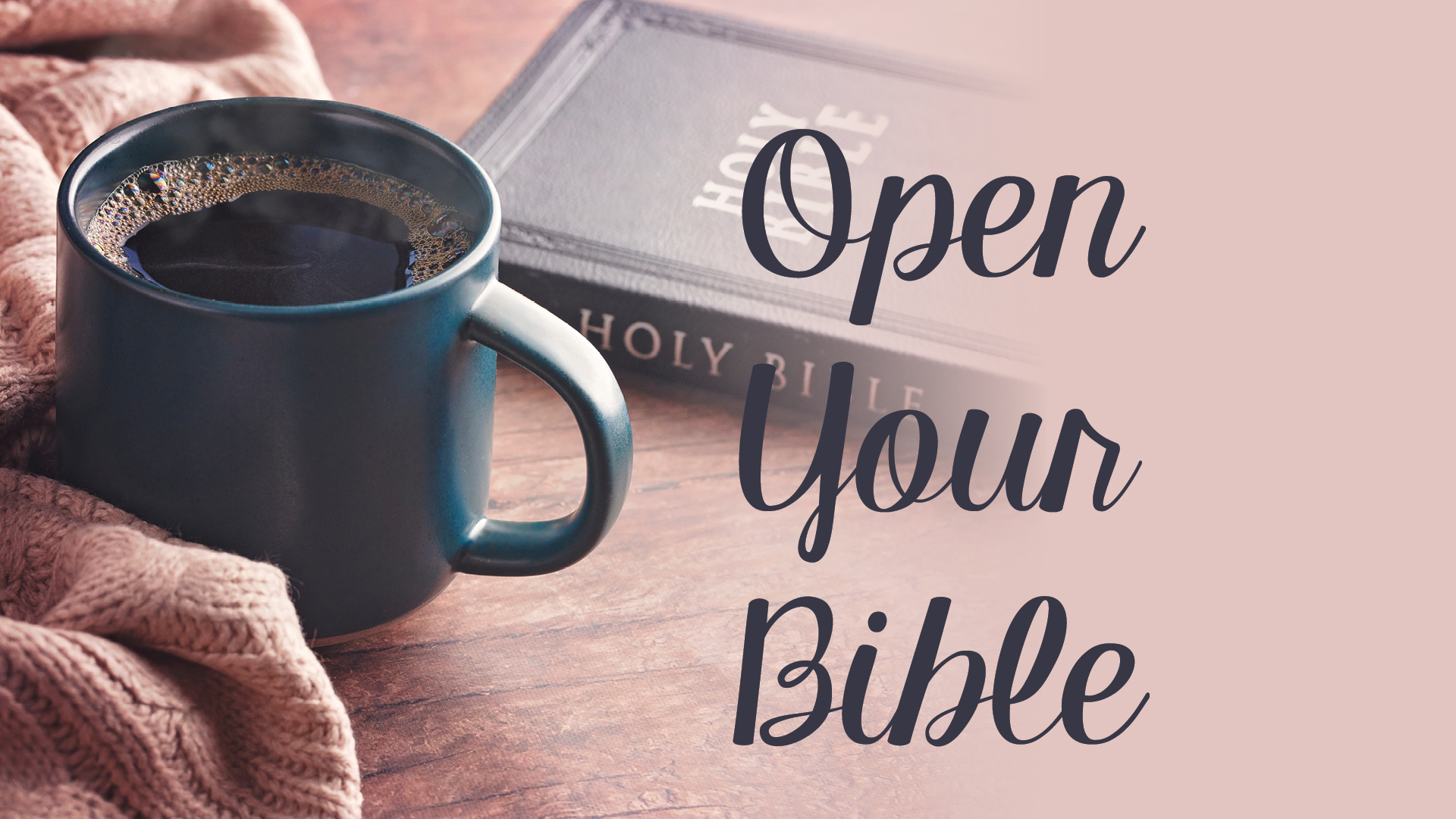 Open Your Bible ~ West Campus