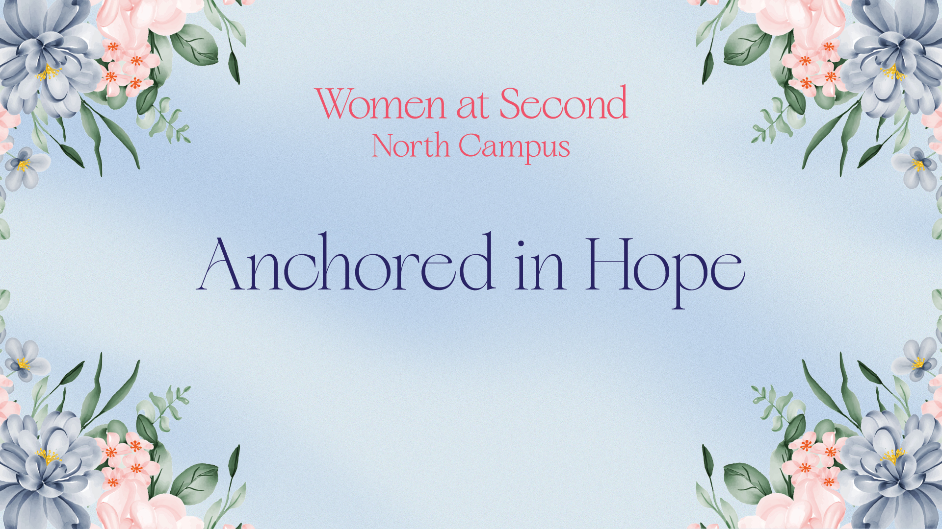 Anchored in Hope - Fall 2026 North