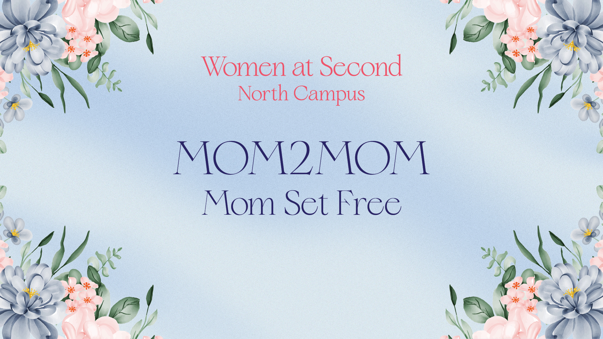 MOM2MOM : Mom Set Free - North